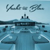 Yacht in Blue - EP