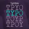 Typo - Single album lyrics, reviews, download