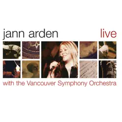Jann Arden Live with the Vancouver Symphony Orchestra - Jann Arden