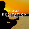 Yoga Meditation - New Age Relaxing Music for Serenity with Instrumental Songs for a Better Mind, Body and Soul, Nature Sounds for Stress Relief