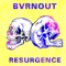 Resurgence - Bvrnout lyrics