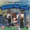 Change the Game - Single album lyrics, reviews, download