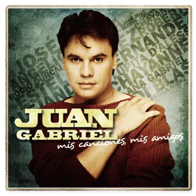 Mis Canciones, Mis Amigos - Juan Gabriel