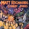 Jokes About Oral Hygiene and Racism - Matt Richards lyrics