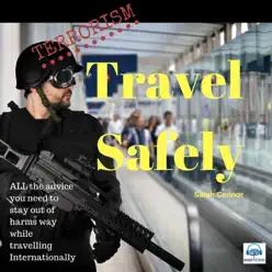 Terrorism: Travel Safely - Single - Sarah Connor Terrorism: Travel Safely - Single - Sarah Connor