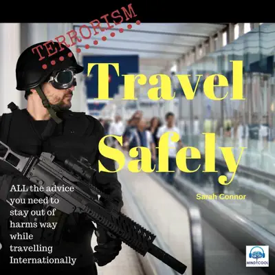 Terrorism: Travel Safely - Single - Sarah Connor