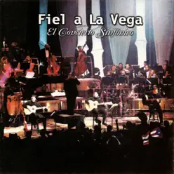 El Concierto Sinfónico - Fiel A La Vega