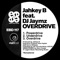 Overdrive (feat. DJ Jaymz) - Jahkey B lyrics