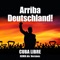 Arriba Deutschland (feat. Alberto Garcia) - Cuba Libre lyrics