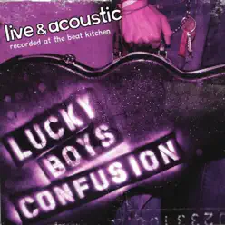 Live and Acoustic - Lucky Boys Confusion