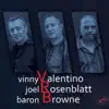 Valentino, Rosenblatt, Browne album lyrics, reviews, download