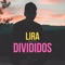 Divididos - Lira lyrics