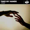 Stream & download Take My Hands - Single