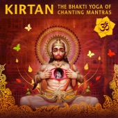 Kirtan: The Bhakti Yoga of Chanting Mantras artwork