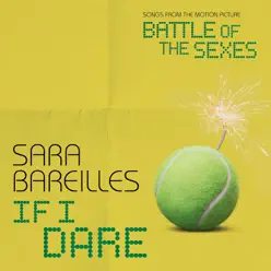 If I Dare (From "Battle of the Sexes") - Single - Sara Bareilles