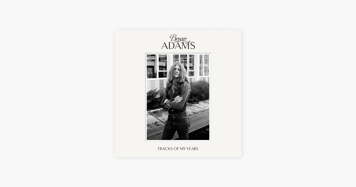 Bryan adams all for love. Bryan Adams tracks of my years 2014. Bryan Adams tracks of my years. Bryan Adams here i am. Adams Song.