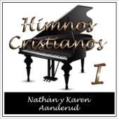 Himnos Cristianos 1 - Nathán Aanderud & Karen Aanderud
