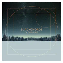 A Thin Line - Blackchords