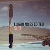 Lligar no és lo teu - Single