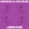 Ljubavna Pjesma (feat. U Pol' 9 Kod Sabe) - Single