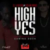 Stream & download High Yes (feat. ZJ Liquid)