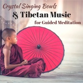 Crystal Singing Bowls & Tibetan Music for Guided Meditation: Healing Relaxation Sounds artwork