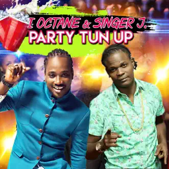 Party Tun Up - Single by I-Octane & Singer J album reviews, ratings, credits