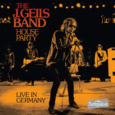 House Party (Live in Germany) - The J. Geils Band