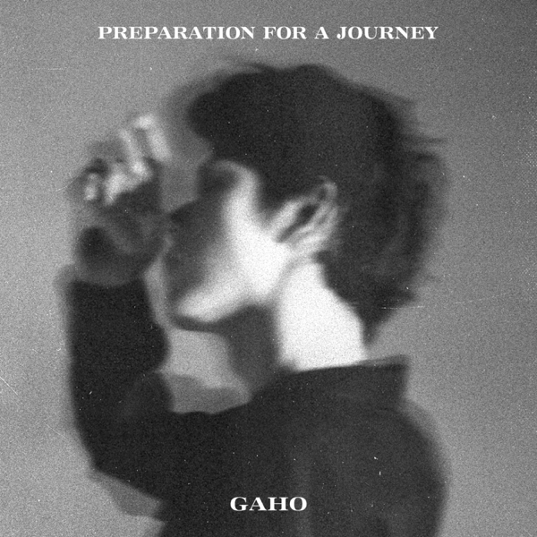 Preparation for a Journey - EP by Gaho on Apple Music