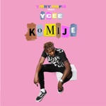 Tinny Mafia - Komije (feat. Ycee)