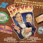 Andrew Lloyd Webber & By Jeeves Original Broadway Cast - Wooster Will Entertain You (Bertie)