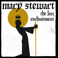 Mary Stewart - The Last Enchantment artwork