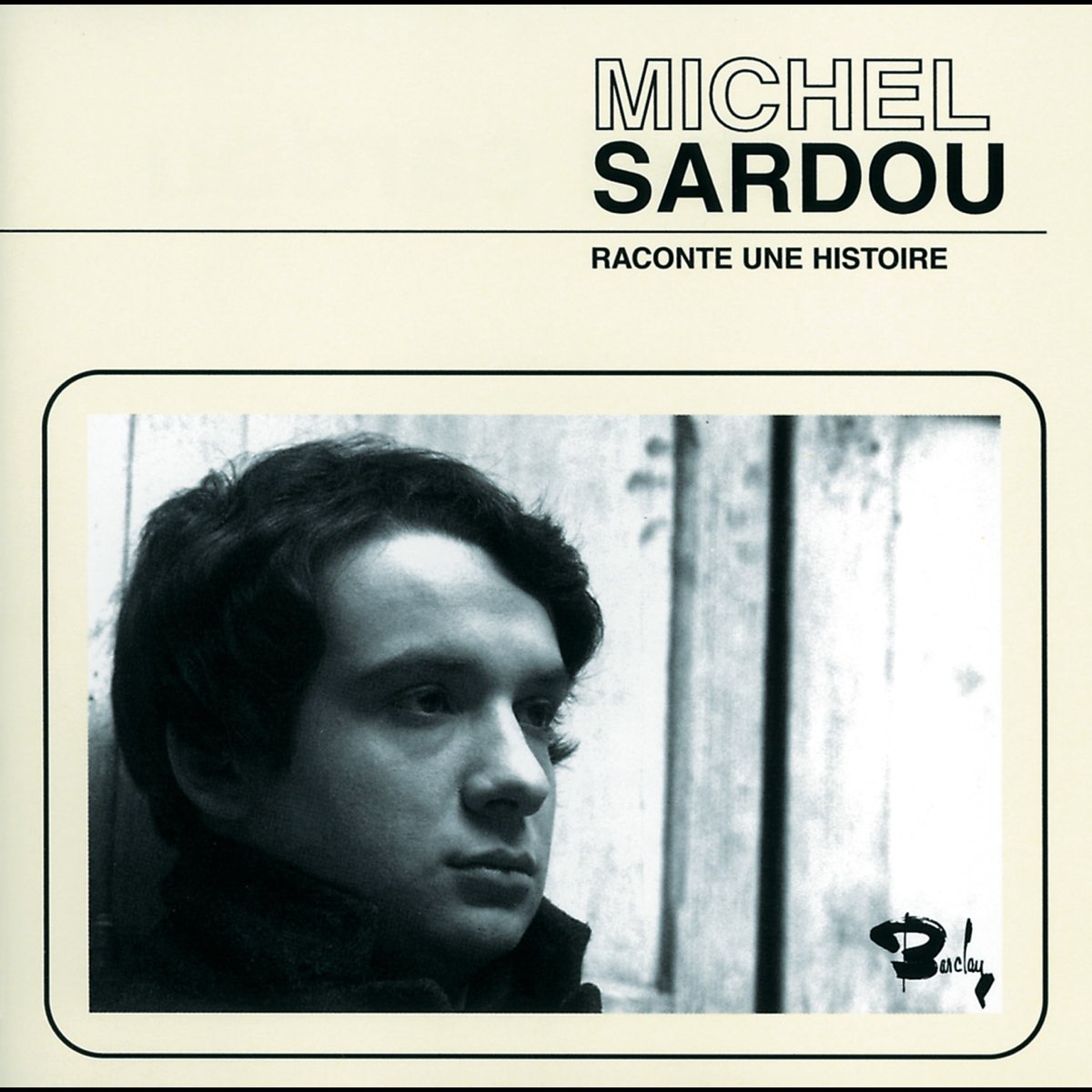 Raconte Une Histoire De Michel Sardou En Apple Music