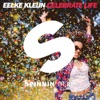 Celebrate Life (Extended Mix) - Single