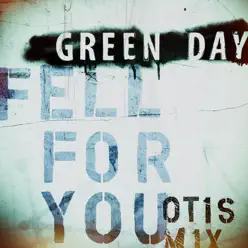 Fell for You (Otis Mix) - Single - Green Day