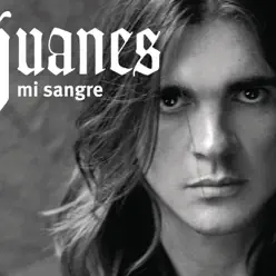 Mi Sangre - Juanes