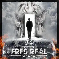 Eres Real - Single - JQ Eres Real - Single - JQ