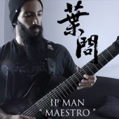 Maestro (From "Ip Man") [Metal Remix] artwork