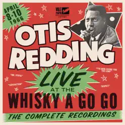 Live At the Whisky a Go Go: The Complete Recordings - Otis Redding