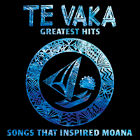 Te Vaka - Te Vaka's Great Hits - Songs That Inspired Moana artwork