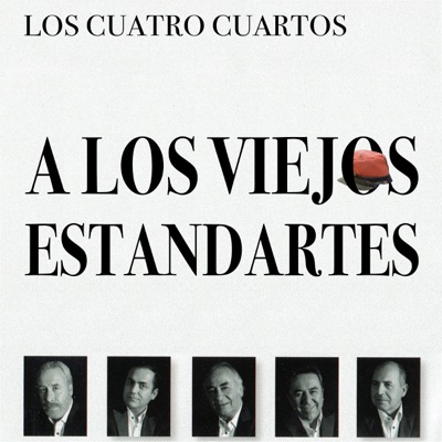 A los Viejos Estandartes - Los Cuatro Cuartos