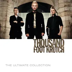 The Ultimate Collection - Thousand Foot Krutch