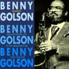 Benny Golson Quartet - I Remember Clifford