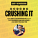 Gary Vaynerchuk - Crushing It!: How Great Entrepreneurs Build Their Business and Influence-and How You Can, Too (Unabridged)