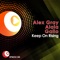 Keep On Rising (Alex Gray from ADE Remix) - Alex Gray, Alaia & Gallo lyrics