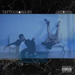 Tattoos&Blues - EP by Jake&Papa album reviews, ratings, credits