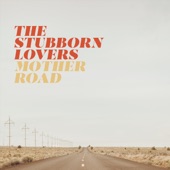 The Stubborn Lovers - Painting Lines (Song for a Sister)