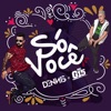 Só Você - Single