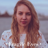 Fragile Eyes artwork