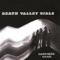 (One Less Thing) Before I Die - Death Valley Girls lyrics